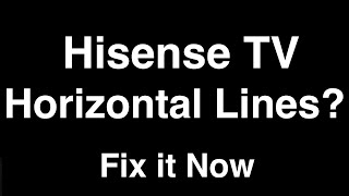 Hisense TV Horizontal Lines  Fix it Now [upl. by Anytsyrk]