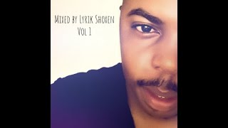 MIXED BY LYRIK SHOXEN [upl. by Meekah]