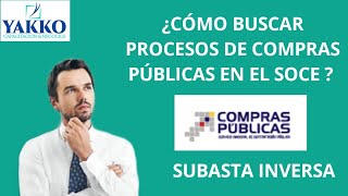 quotBúsqueda de procesos de compras públicas y PLIEGOS en el SOCEquot SERCOP subasta inversa Tutorial [upl. by Ecirtaeb]