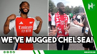 WERE MUGGING CHELSEA OFF Arsenal fans DELIGHTED with Raheem Sterling [upl. by Peterson]