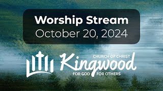 Kingwood Worship  October 20 2024 [upl. by Marne]