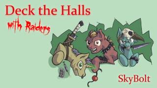 Deck the Halls with Raiders  SkyBolt  Fallout Equestria [upl. by Ditmore299]