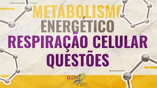 Metabolismo Energético  Respiração Celular Especifica  Questões [upl. by Cole]