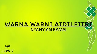 Nyanyian Ramai  Warna Warni Aidilfitri Lirik [upl. by Ostraw]