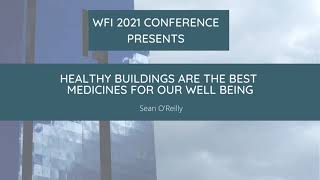 Healthy Buildings are the Best Medicines for our Well Being [upl. by Ahsenre]