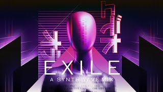 Exile  A Synthwave Mix [upl. by Seiuqram]