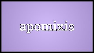 Apomixis Meaning [upl. by Jahncke]