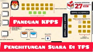 Penghitungan Suara di TPS Panduan KPPS Pada Kegiatan Penghitungan Suara diTPS Pilkada Serentak 2024 [upl. by Emawk757]