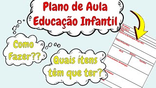 Plano de Aula Educação Infantil BNCC  Aprenda o passo a passo do zero 2024 [upl. by Gona]