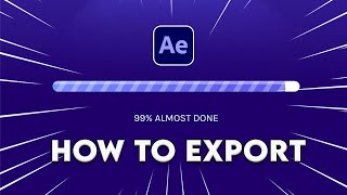 How to Export in After Effects 2023 [upl. by Endora502]