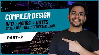 Compiler Design Full Course Part2 for GATE  UGC NET  Semester Exam [upl. by Grady694]