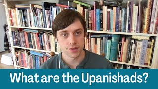 What Are the Upanishads [upl. by Yruoc130]