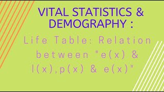 Life Table Relation Between quotex amp lxquot And quotpx amp exquot Hindi [upl. by Tikna]