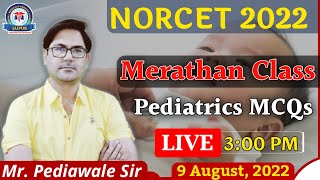 Merathan Class NORCET 2022 Pediatrics Question Session By Mr Pankaj Sir [upl. by Suivatram]