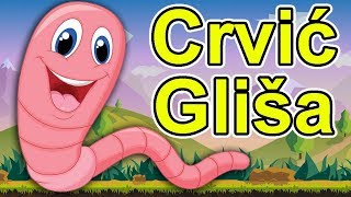 Crvić Gliša  HIT PESMICA za decu  Dečija pesma o životinjama  Muzika za bebe  Crvic Glisa  Worm [upl. by Marigold912]