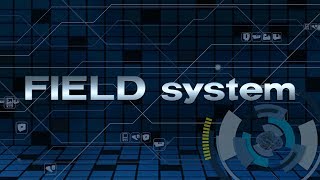 FIELD system [upl. by Hirai27]