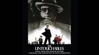 The Untouchables  Soundtrack Suite Ennio Morricone [upl. by Ihculo469]