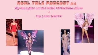 MY THOUGHTS ON THE 2024 VS FASHION SHOW  MY NEW MBTI  REAK TALK PODCAST 4 [upl. by Anelem895]