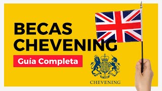 TUTORIAL Cómo APLICAR a las BECAS CHEVENING ✅ Estudia en Reino Unido [upl. by Lemej664]