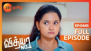 சண்முகத்தை காப்பாத்திட்டாங்களா Preeti  Vidhya No 1  Full Ep 445  Zee Tamil  06 Jul 23 [upl. by Asilem406]