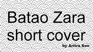 Batao Zara short cover  Aritra SenArisen Music newsong youtube trending darshanraval 2024 [upl. by Citron]