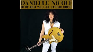 quotHow Did We Get To Goodbyequot Danielle Nicole LIVE in Brezoi Romania July 2023 [upl. by Case]