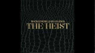 My Oh My  Macklemore amp Ryan Lewis [upl. by Aseeral]