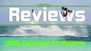 2019 Cabrinha FX Review [upl. by Oigres]