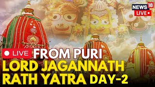 Puri Rath Yatra 2024 LIVE Day 2  Jagannath Rath Yatra  Odisha Rath Yatra 2024  News18  N18L [upl. by Rigby]