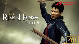 Jet Li Rise to Honor Part 4 Gameplay 4K [upl. by Eemyaj]