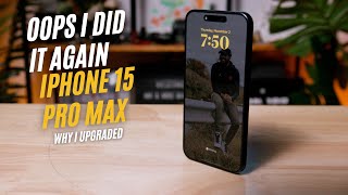 Why I upgraded to the Iphone 15 pro max [upl. by Ahsika95]