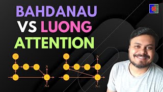 Bahdanau Attention Vs Luong Attention [upl. by Odranreb]