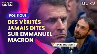 DANS LA TÊTE DEMMANUEL MACRON  ENTRETIEN AVEC MARC ENDEWELD [upl. by Roseline]