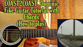 Coast2Coast  Dominic Fike  Easy Guitar Tutorial with Chords [upl. by Macnair]