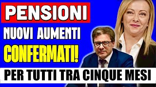 UFFICIALE PENSIONI 👉 NUOVI AUMENTI CONFERMATI PER TUTTI TRA 5 MESI💰 [upl. by Dominique]