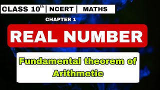 Fundamental theorem of Arithmetic  Chapter 1  Real Numbers  Class 10  Maths  CBSE  NCERT [upl. by Shepard]