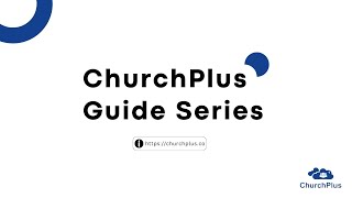 Overview Of Churchplus Church Management Solution [upl. by Ettenoj]