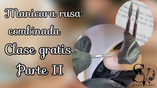 Clase gratis manicura rusa combinada Parte 2 [upl. by Pare]