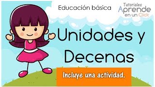 Unidades y Decenas para niños de primer grado de educación básica aprende en casa [upl. by Sansen]