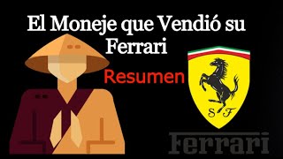 El monje que vendió su Ferrari EXPLICADO  Resumen del Libro completo [upl. by Hamann758]