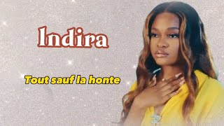 Indira  Tout sauf la honte Paroles [upl. by Mcgruter520]