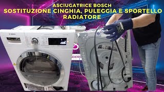 asciugatrice bosch sostituzione cinghia puleggia sportello radiatore più pulizia [upl. by Atiseret]