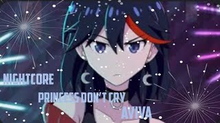 Nightcore  Princess Don’t Cry  Aviva [upl. by Sedruol754]