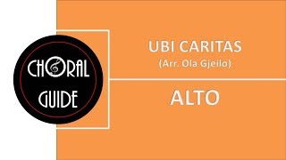 Ubi Caritas Gjeilo  ALTO [upl. by Orelle]