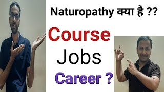 Naturopathic basic tips  Course  jobs  Career explain in hindi [upl. by Eceerehs300]