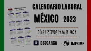 CALENDARIO LABORAL MÉXICO 2023  Días Festivos oficiales del año [upl. by Noxid696]