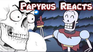 Papyrus Finds A Human  Papyrus Reacts papyrus undertale reaction [upl. by Robina636]