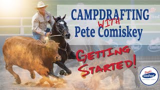 What is campdrafting Getting Started in campdrafting with Pete Comiskey [upl. by Ettinger]