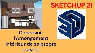 Concevoir lintérieur de sa cuisine avec SKETCHUP 1 [upl. by Macnair860]