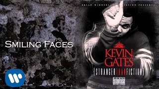 Kevin Gates  Smiling Faces Official Audio [upl. by Ycart]